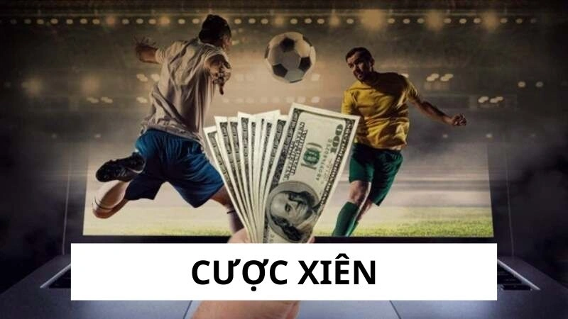 Cược xiên trong bóng đá là gì? Cược xiên trong bóng đá là gì?