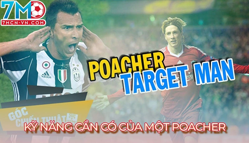Những kỹ năng quan trọng mà một Poacher cần sở hữu Những kỹ năng quan trọng mà một Poacher cần sở hữu