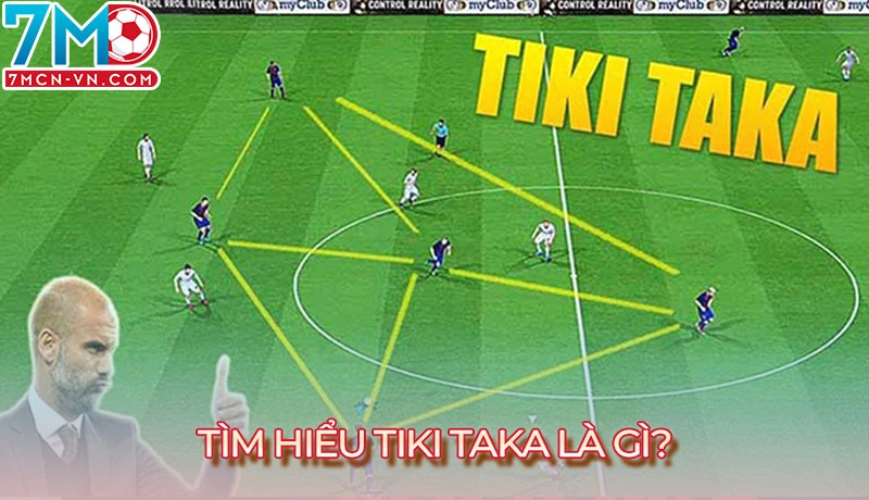 Tìm hiểu Tiki Taka là gì Tìm hiểu Tiki Taka là gì